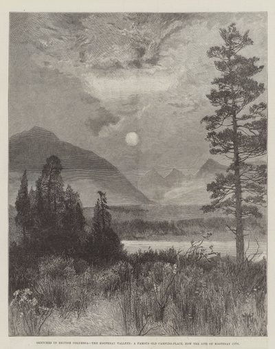 Sketches in British Columbia, the Kootenay Valleys, a Famous Old Camping-Place, now the Site of Kootenay City by Thomas Moran